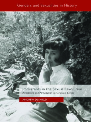 cover image of Immigrants in the Sexual Revolution